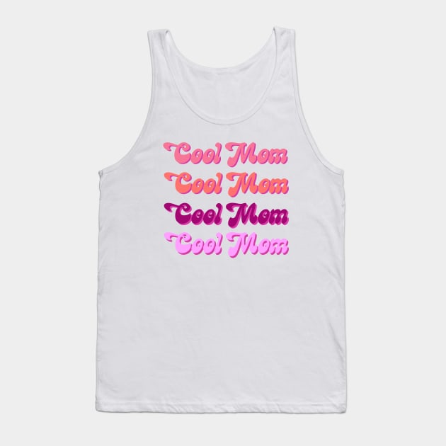 Cool Mom Tank Top by Autumn’sDoodles